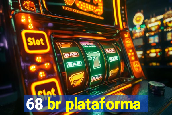 68 br plataforma